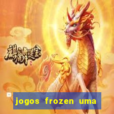 jogos frozen uma aventura congelante problema em dobro